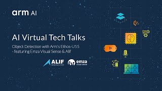 AI Tech Talk from Emza Visual Sense & Alif: Object Detection with Arm's Ethos-U55