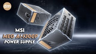 MSI MEG Ai1300P | 1300W Gaming PSU | 80 Plus Platinum | Full Modular Beast | Buy Now at Direct Macro