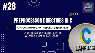 Tutorial #28|Preprocessor Directives in C|#define,#include,#ifdef Explained with Examples|Urdu/Hindi