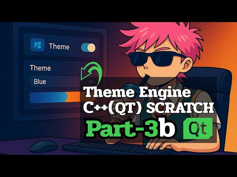 Theme Engine in Qt C++ | Media Player Project Tutorial – Part 3b