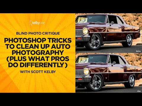 Photoshop Tricks to Clean Up Auto Photos (Plus What Pros Do Differently) with Scott Kelby