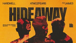 Hardwell & Atmozfears feat. Jaimes - Hideaway