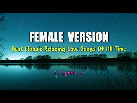 FEMALE VERSION LYRICS ✓ BEST FEMALE CLASSIC SONGS 80's & 90's