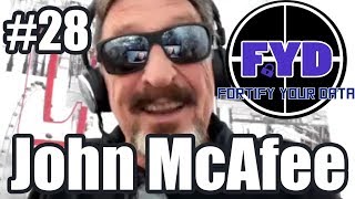 Fortifying the Universe, Cryptocurrency, Grappa, and More with John McAfee