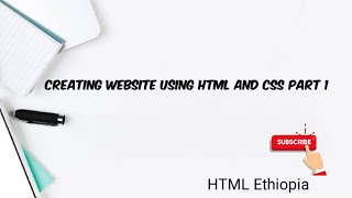 Creating website tutorial part 1 | HTML Ethiopia |