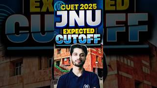 JNU 2025 Expected Cutoff 💯🔥 JNU CUET 2025 cutoff 🎯 #cuet2025 #shorts