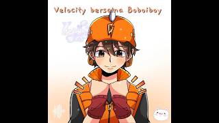 🍊✨•° Boboiboy joined trend Velocity Pro? °•✨🍊// Trend TikTok 🎀// Boboiboy 🍊//