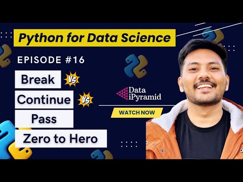 #16 || Break 🆚 Continue 🆚 Pass Statement in Python || Python for Data Science