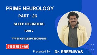 PRIME NEUROLOGY PART - 26 SLEEP DISORDERS PART -2