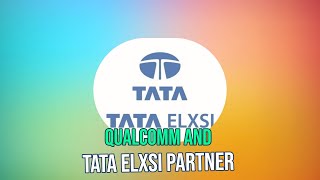 Revolutionizing SDV Development: Qualcomm & Tata Elxsi's Groundbreaking Partnership