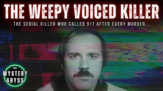 The Weepy Voiced Killer | Full Serial Killer Documentary
