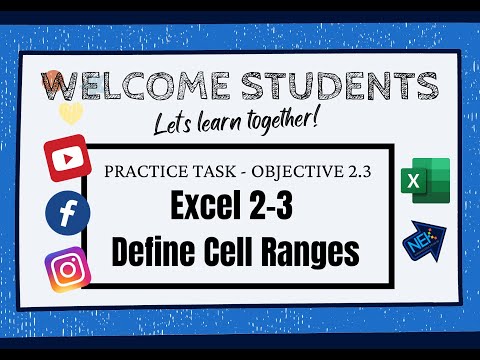 Objective 2.3 (Excel 2-3 - Define Cell Ranges)