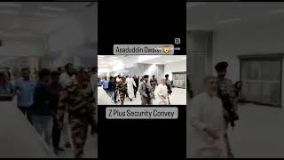 Asaduddin Owaisi With High Tight Z +Security Convey At Airport Subscribe For More Video