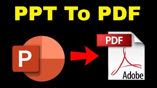 How to Convert PowerPoint to PDF || PPT to PDF