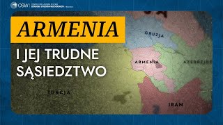 Armenia i jej trudne sąsiedztwo: Iran, Azerbejdżan, Turcja, Gruzja [FILM DOKUMENTALNY OSW]