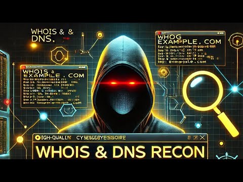 WHOIS & DNS Recon: Ethical Hackers