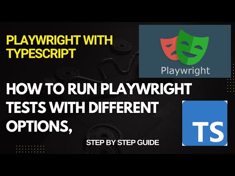 How to Run Playwright Tests with Different Options | Playwright CLI Guide