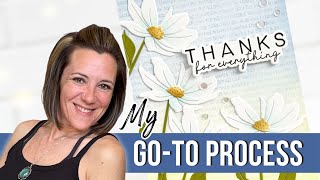 My Go To Card Making Process for Quick Cards !