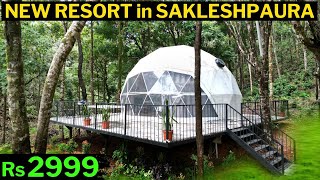 BRAND NEW RESORT in SAKLESHPURA - DOME RESORT - BEST RESORT in SAKLESHPURA - SAKLESHPURA RESORTS