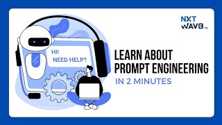 ccbp academy - Learn about Prompt Engineering in 2min! | nxtwave students