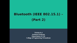 Bluetooth  (IEEE 802.15.1 Standard) Technology - PART 2