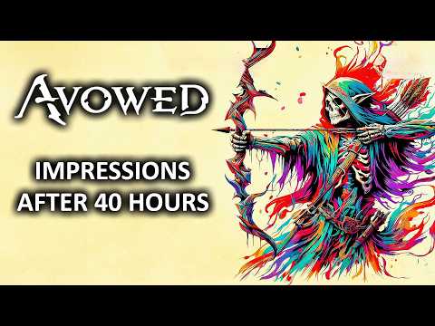 I Played over 40 Hours of Avowed for Review (My Impressions)