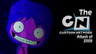 The Weird Cartoon Network Attack Of 2008