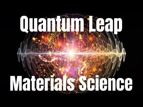 Quantum Leap in Materials Science: Shaping the Future, One Material at a Time