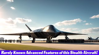 Why is B-2 Spirit Still King of the Skies This is the Reason!