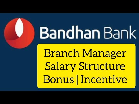 Bandhan Bank Branch Manager Salary Structure | Bandhan Bank Manager Salary Structure