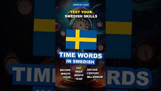 Learn Swedish: 10 Time Words | Quiz