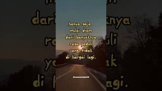 tidak di hargai lagi . kata kata sedih . kata kata hati . kata kata motivasi #shorts  motivasi hidup
