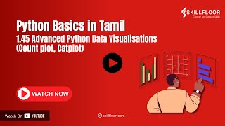 Advanced Python Data Visualizations Count plot, Catplot | Python Courses in Tamil | Skillfloor