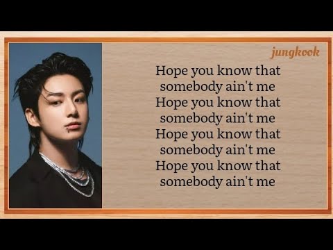 Jungkook Somebody Song Lyrics