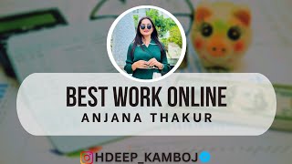 Best Work Online - Anjana Thakur FLP ( 2025 की सबसे Best WFH No Fees No Scam )