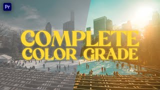 How to Color Grade ANY TYPE of Video in Premiere Pro 2025! (Start to Finish)