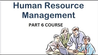 HUMAN RESOURCE MANAGEMENT COURSE PART 6 RECURITMENT PROCESS.