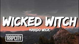 Nardo Wick - Wicked Witch (Lyrics)
