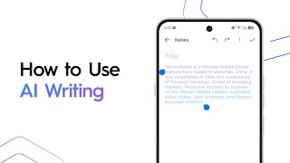 TECNO AI | How to Use AI Writing on CAMON 40 Series?