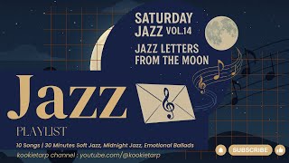 Saturday Jazz Vol.14 – Jazz Letters from the Moon | Full Album by KookieTarp