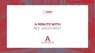 September 19, 12:00 pm // Rev. Jason West - "A Minute with Jason West"