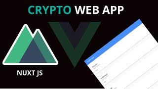 Vuejs : Build Your First Crypto Web App | Nuxtjs | Vue Material | Axios