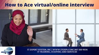 How to ace virtual online interview? | Interview Preparation | Staffing | IT Expert  System, INC