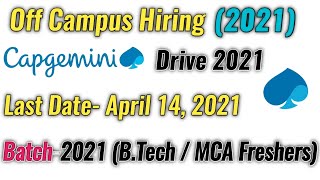 Capgemini Pooled Campus Drive 2021 Batch Engineering / MCA Freshers || Capgemini off Campus Drive