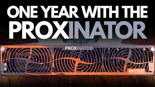 One Year with the Proxinator: Does it live up to the promise?