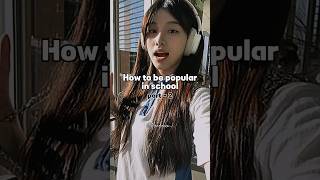 How to be popular in school #shortsfeed #aesthetic #trending #ytshorts #popular #viral #fyp #views
