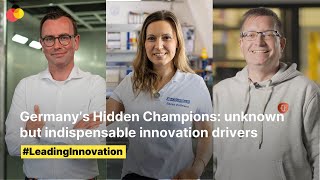 Germany’s Hidden Champions: unknown but indispensable innovation drivers | #LeadingInnovation