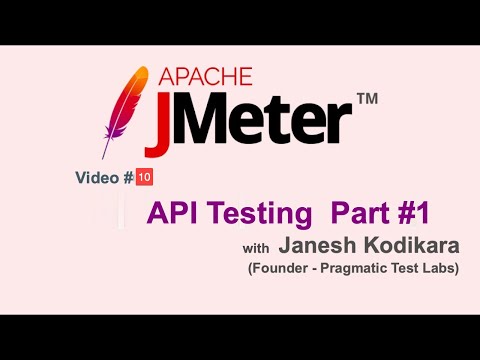 JMeter Video #10 - API Testing (Part#1)