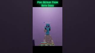 Minecraft Betray Never Comes From an Enemy...