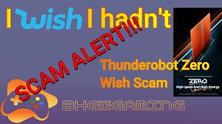 Was I Scammed?? Yes..yes I was! Wish.com - Thunderobot Zero Scam -